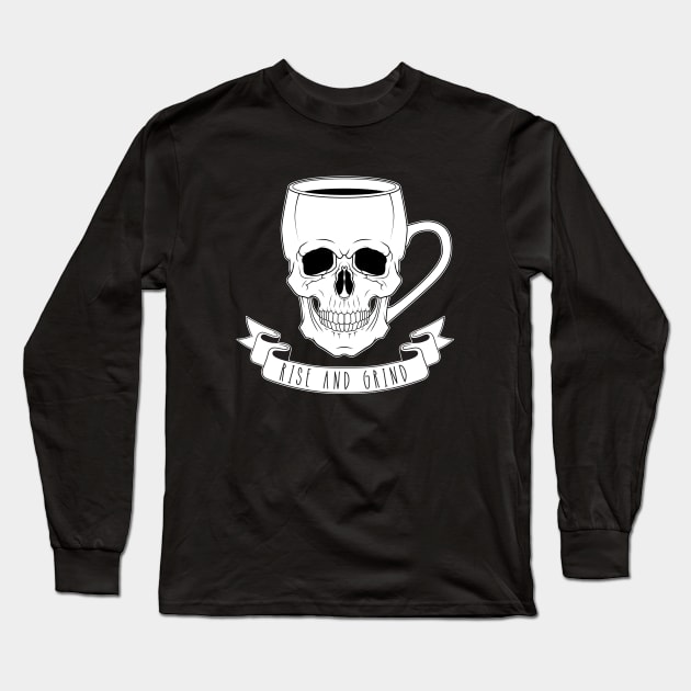 Rise and Grind Long Sleeve T-Shirt by Woah_Jonny